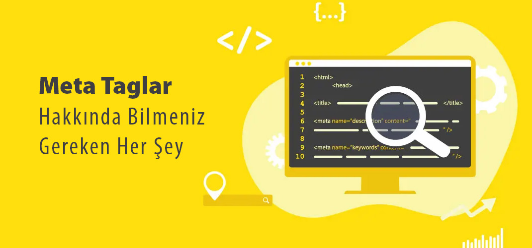 SEO için Meta Tag’ler Nasıl Kullanılır? Title, Meta Description ve Daha Fazlası